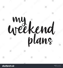 Weekend Plans