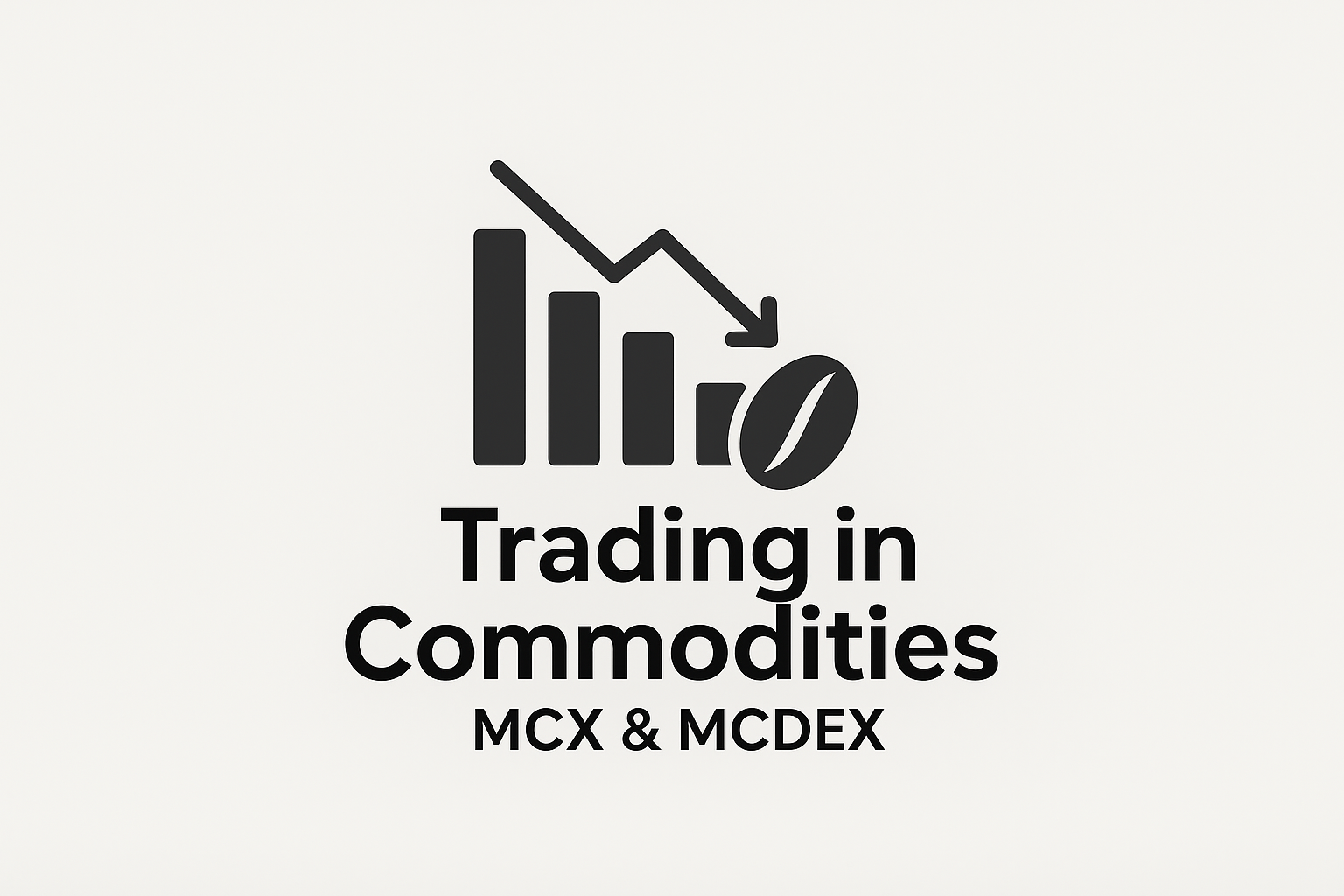 Trading in Commodities (MCX & MCDEX)